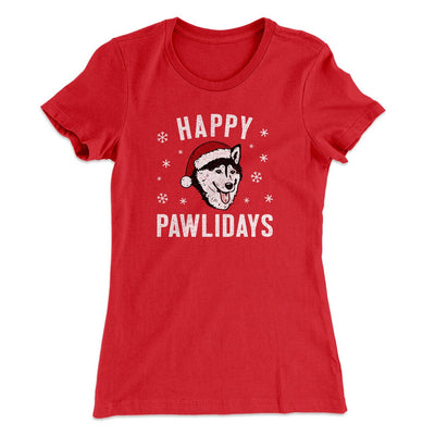 Happy Pawlidays Women's T-Shirt Red | Funny Shirt from Famous In Real Life