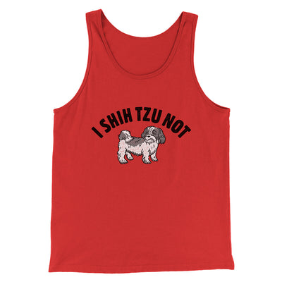 I Shih Tzu Not Men/Unisex Tank Top Red | Funny Shirt from Famous In Real Life