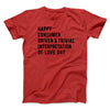 Happy Consumer Driven Love Day Men/Unisex T-Shirt Red | Funny Shirt from Famous In Real Life