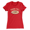 Thank Full Women's T-Shirt Red | Funny Shirt from Famous In Real Life