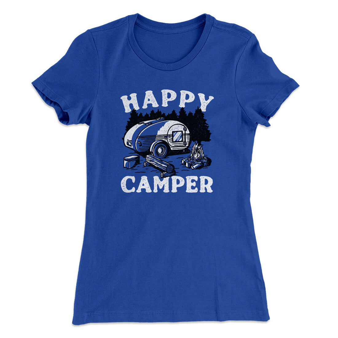 Happy Camper Women's T-Shirt | Funny Shirt from Famous In Real Life