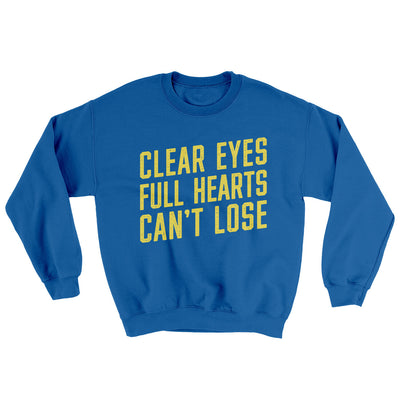 Clear Eyes, Full Hearts, Can’t Lose Ugly Sweater Royal | Funny Shirt from Famous In Real Life