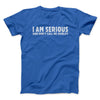 I Am Serious, And Don’t Call Me Shirley Funny Movie Men/Unisex T-Shirt Royal | Funny Shirt from Famous In Real Life