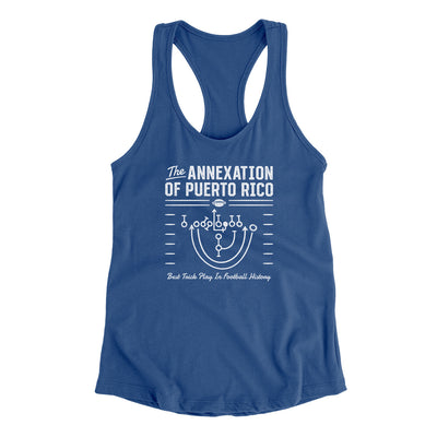 The Annexation Of Puerto Rico Women's Racerback Tank Royal | Funny Shirt from Famous In Real Life