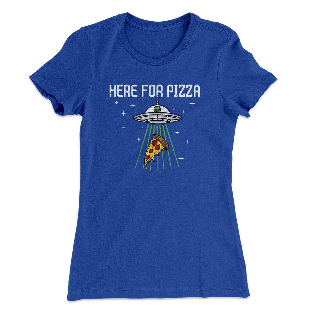 Here For The Pizza Women's T-Shirt | Funny Shirt from Famous In Real Life