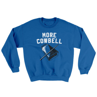 More Cowbell Ugly Sweater Royal | Funny Shirt from Famous In Real Life