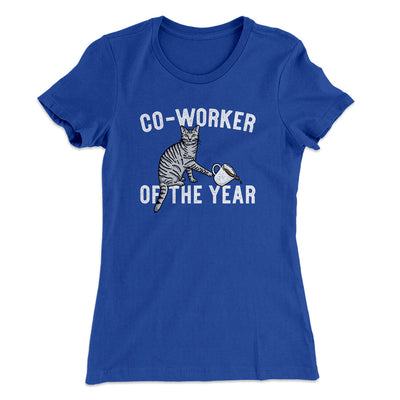 Co-Worker Of The Year Funny Women's T-Shirt Royal | Funny Shirt from Famous In Real Life