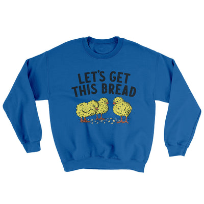 Let's Get This Bread Ugly Sweater Royal | Funny Shirt from Famous In Real Life