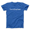 I’ve Cc’d My Boss Funny Men/Unisex T-Shirt Royal | Funny Shirt from Famous In Real Life