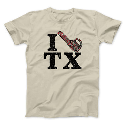 I Chainsaw Texas Funny Movie Men/Unisex T-Shirt Sand | Funny Shirt from Famous In Real Life