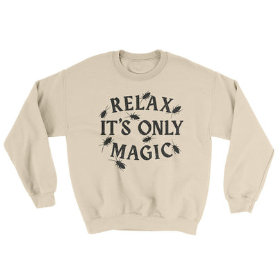 Relax Its Only Magic Ugly Sweater Sand | Funny Shirt from Famous In Real Life