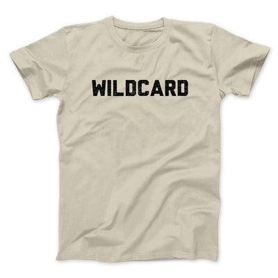 Wildcard Men/Unisex T-Shirt Sand | Funny Shirt from Famous In Real Life