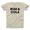 Rum And Cola Men/Unisex T-Shirt Sand | Funny Shirt from Famous In Real Life