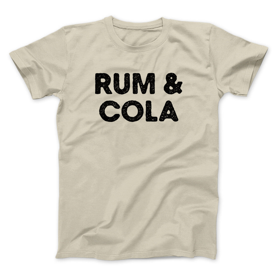 Rum And Cola Men/Unisex T-Shirt | Funny Shirt from Famous In Real Life