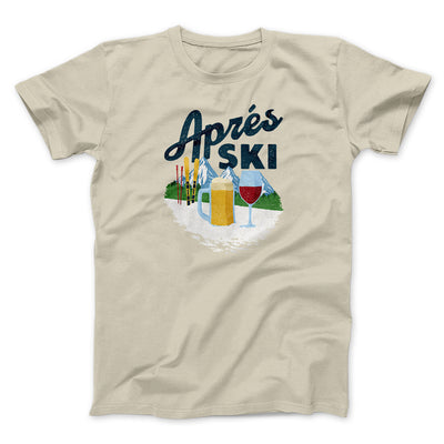 Aprés Ski Men/Unisex T-Shirt Sand | Funny Shirt from Famous In Real Life