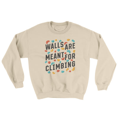 Walls Are Meant For Climbing Ugly Sweater Sand | Funny Shirt from Famous In Real Life