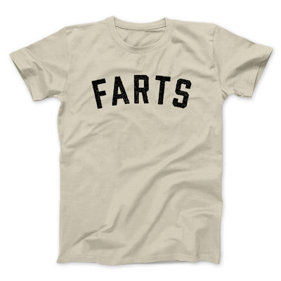 Farts Funny Men/Unisex T-Shirt Sand | Funny Shirt from Famous In Real Life