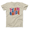 Team Bride Men/Unisex T-Shirt Sand | Funny Shirt from Famous In Real Life