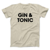 Gin And Tonic Men/Unisex T-Shirt Sand | Funny Shirt from Famous In Real Life