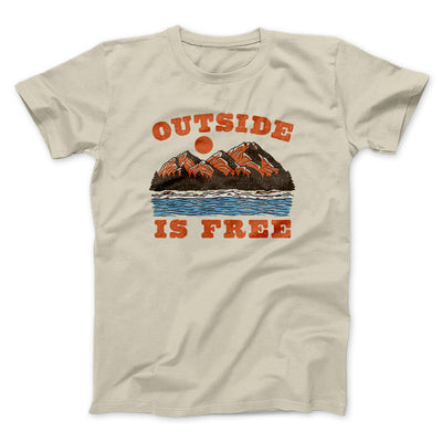 Outside Is Free Men/Unisex T-Shirt Soft Cream | Funny Shirt from Famous In Real Life