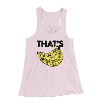 That's Bananas Funny Women's Flowey Racerback Tank Top Soft Pink | Funny Shirt from Famous In Real Life