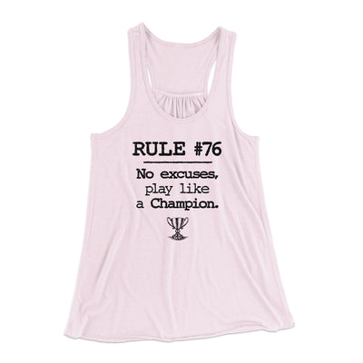 Rule 76 - No Excuses Women's Flowey Racerback Tank Top Soft Pink | Funny Shirt from Famous In Real Life