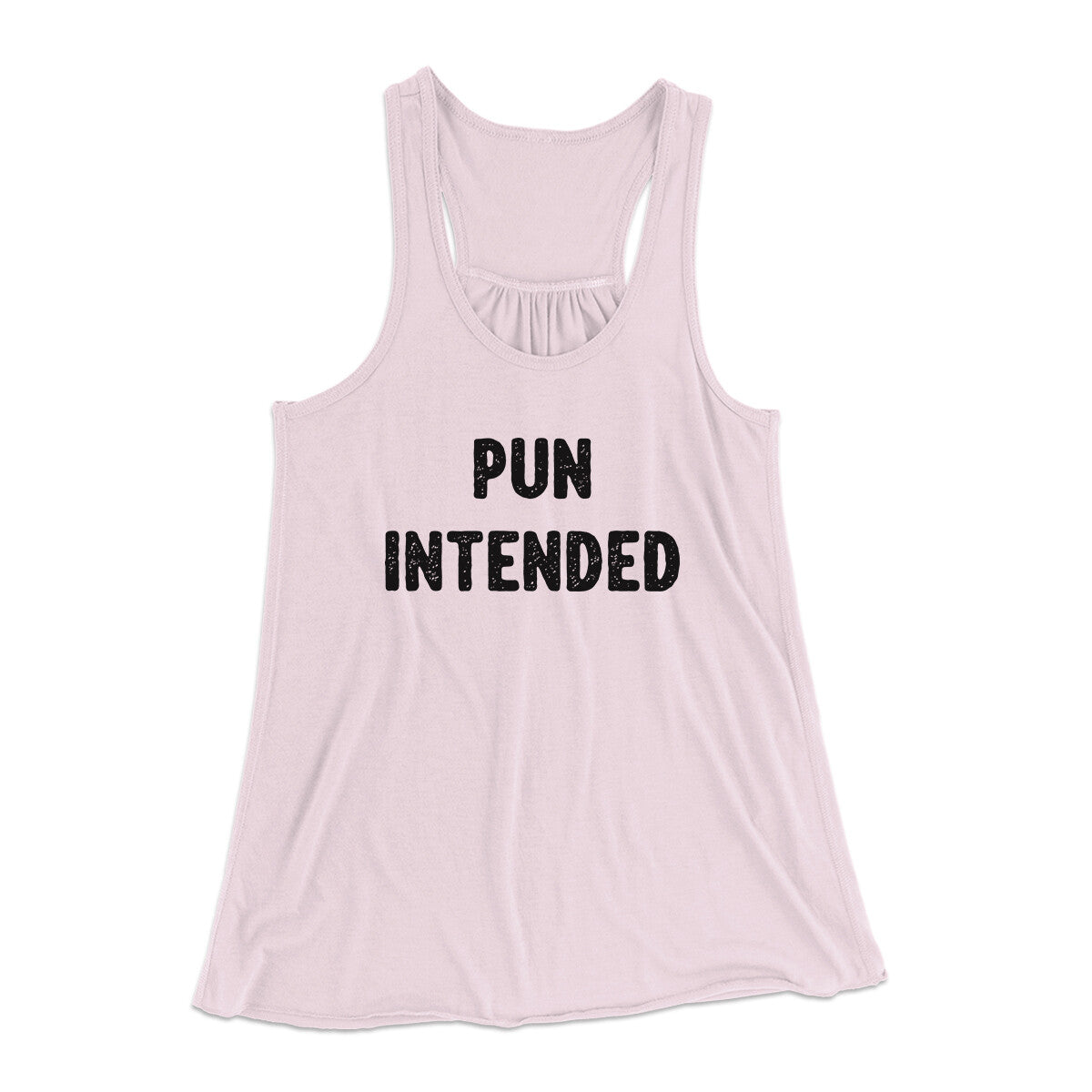 Pun Intended Funny Women's Flowey Racerback Tank Top Soft Pink | Funny Shirt from Famous In Real Life