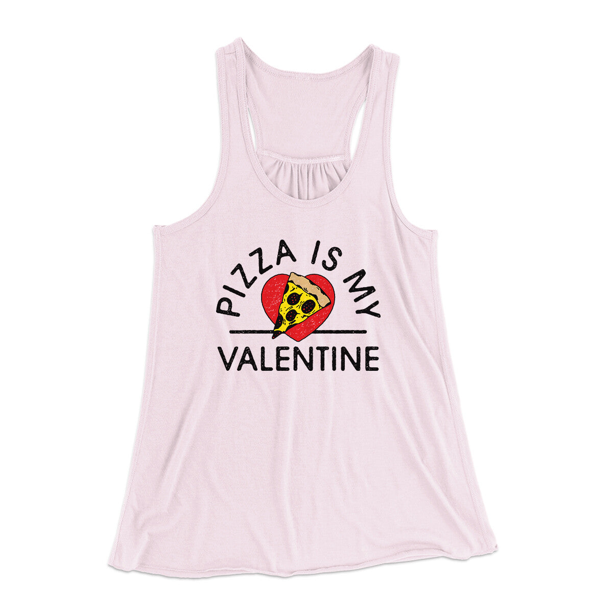 Pizza Is My Valentine Women's Flowey Racerback Tank Top Soft Pink | Funny Shirt from Famous In Real Life