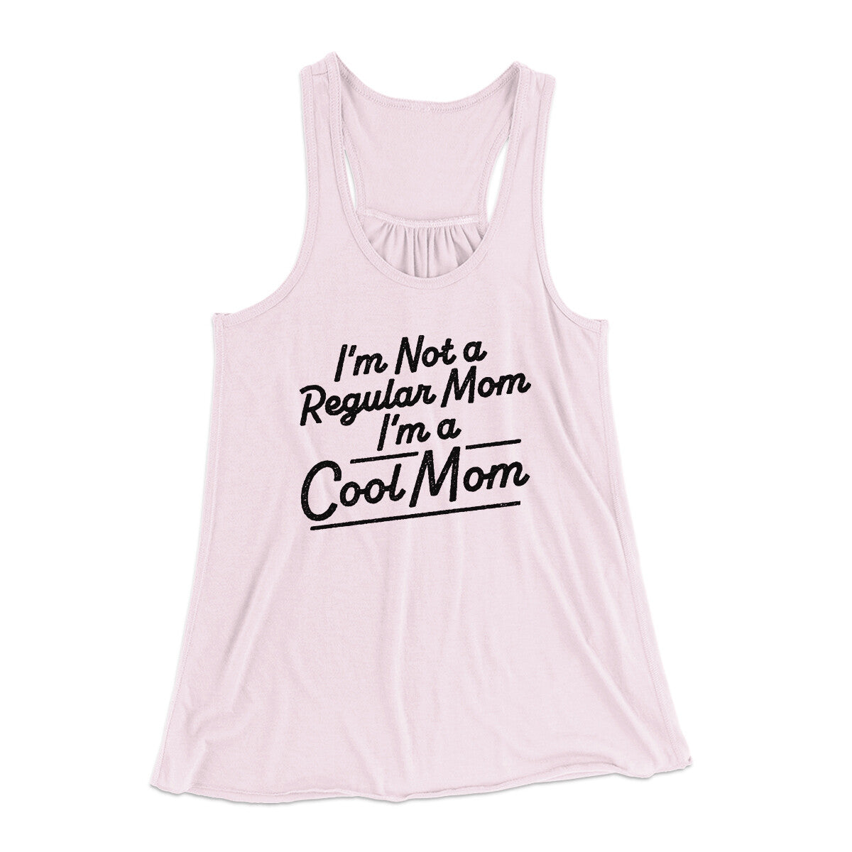 I'm Not A Regular Mom I'm A Cool Mom Women's Flowey Racerback Tank Top Soft Pink | Funny Shirt from Famous In Real Life