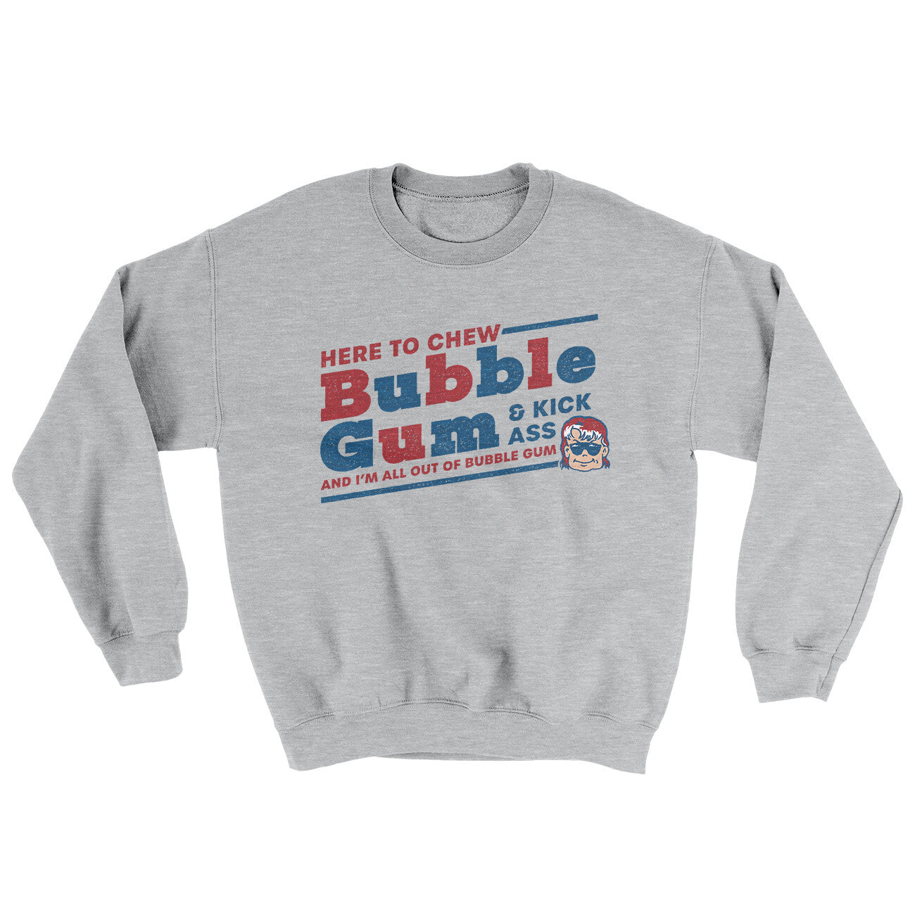 Here To Chew Bubble Gum Ugly Sweater Sport Grey | Funny Shirt from Famous In Real Life