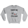 Trust Me I'm A Dad Ugly Sweater Sport Grey | Funny Shirt from Famous In Real Life