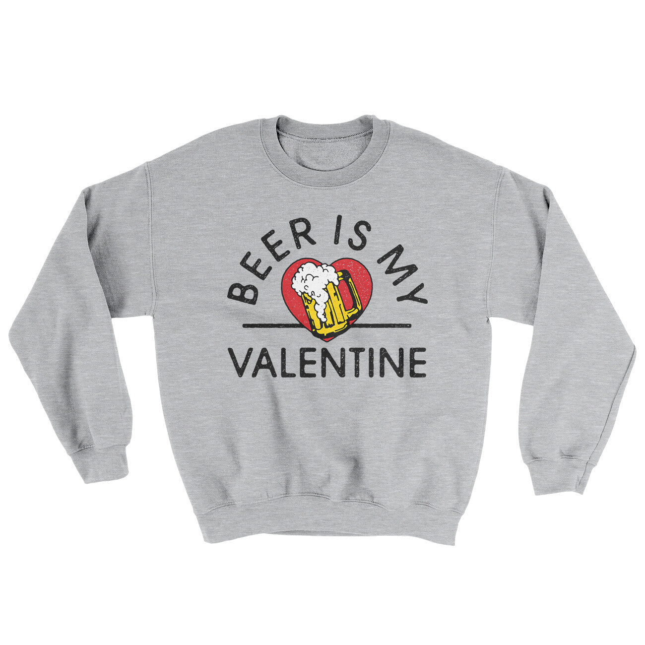 Beer Is My Valentine Ugly Sweater Sport Grey | Funny Shirt from Famous In Real Life