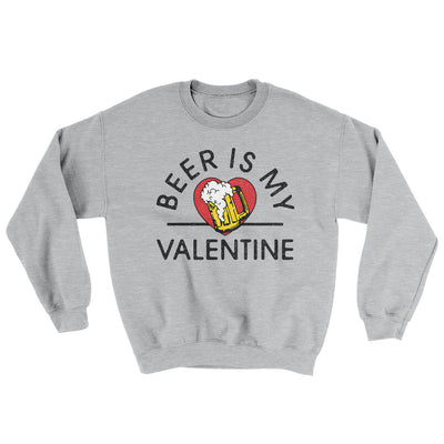 Beer Is My Valentine Ugly Sweater Sport Grey | Funny Shirt from Famous In Real Life