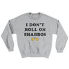 I Don't Roll On Shabbos Ugly Sweater Sport Grey | Funny Shirt from Famous In Real Life