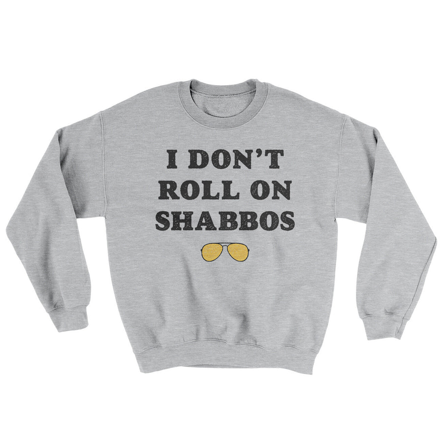 I Don't Roll On Shabbos Ugly Sweater | Funny Shirt from Famous In Real Life