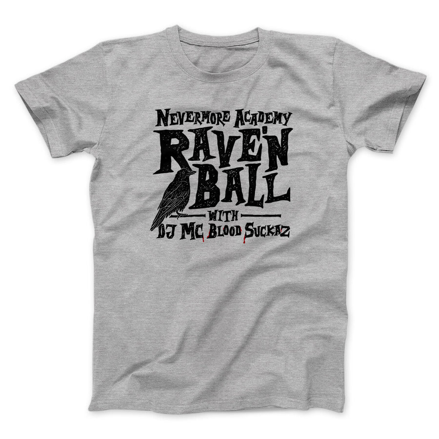 Nevermore Academy Rave'n Ball Men/Unisex T-Shirt | Funny Shirt from Famous In Real Life