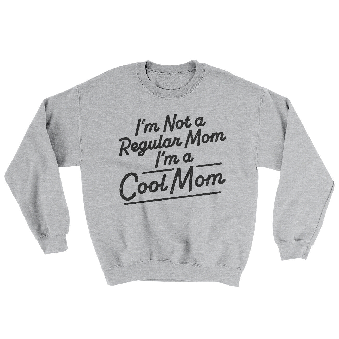 I'm Not A Regular Mom I'm A Cool Mom Ugly Sweater | Funny Shirt from Famous In Real Life