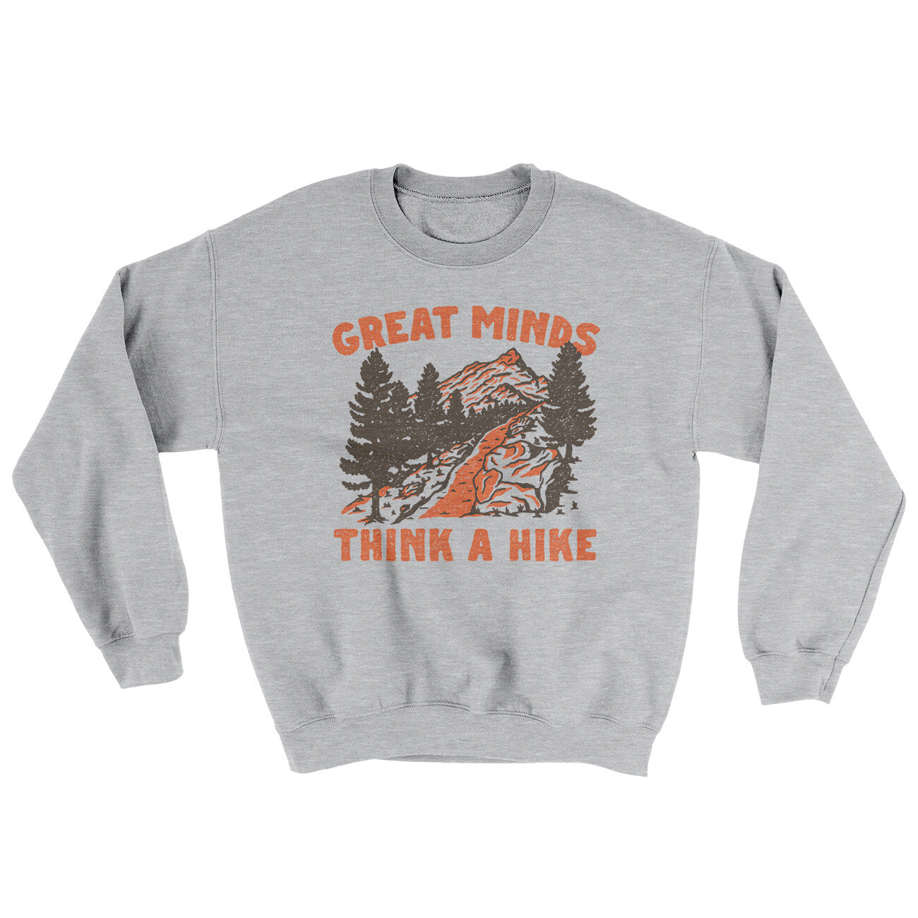 Great Minds Think A Hike Ugly Sweater | Funny Shirt from Famous In Real Life