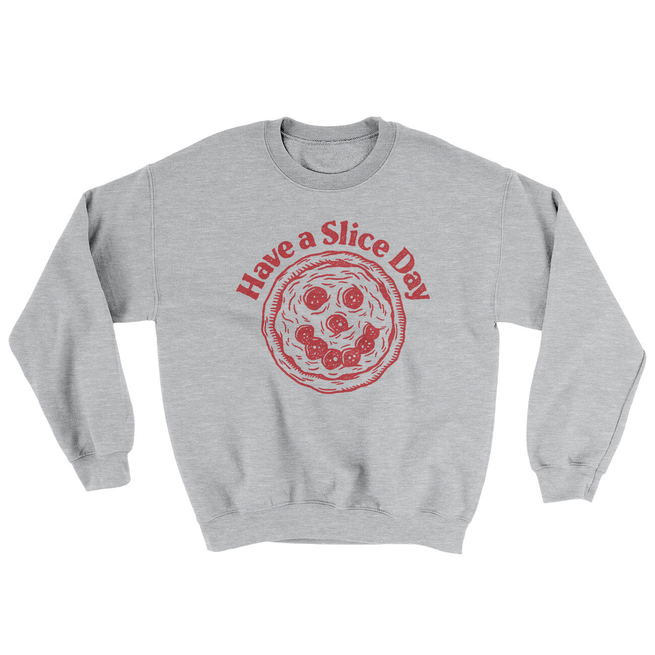 Have A Slice Day Ugly Sweater Sport Grey | Funny Shirt from Famous In Real Life