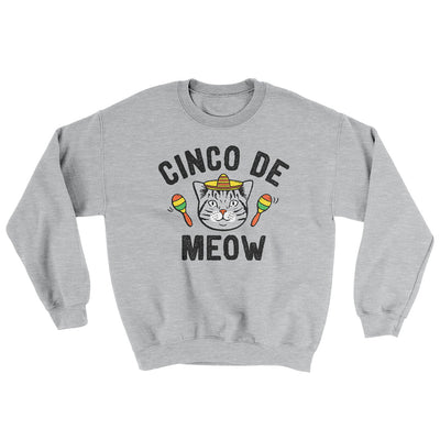 Cinco De Meow Ugly Sweater Sport Grey | Funny Shirt from Famous In Real Life