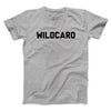 Wildcard Men/Unisex T-Shirt Sport Grey | Funny Shirt from Famous In Real Life