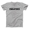 Engayged Men/Unisex T-Shirt Sport Grey | Funny Shirt from Famous In Real Life