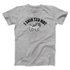 I Shih Tzu Not Men/Unisex T-Shirt Sport Grey | Funny Shirt from Famous In Real Life