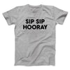 Sip Sip Hooray Men/Unisex T-Shirt Sport Grey | Funny Shirt from Famous In Real Life