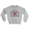 My Cat Is My Valentine Ugly Sweater Sport Grey | Funny Shirt from Famous In Real Life