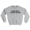 In Dog Beers I’ve Only Had One Ugly Sweater Sport Grey | Funny Shirt from Famous In Real Life