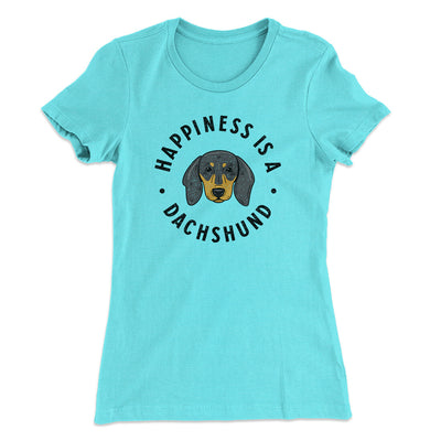 Happiness Is A Dachshund Women's T-Shirt Tahiti Blue | Funny Shirt from Famous In Real Life