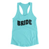 Bride Women's Racerback Tank Tahiti Blue | Funny Shirt from Famous In Real Life