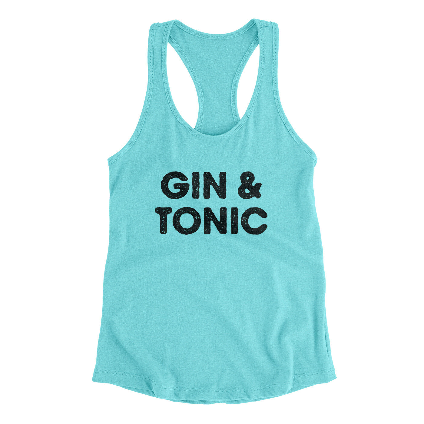 Gin And Tonic Women's Racerback Tank | Funny Shirt from Famous In Real Life
