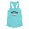 I Shih Tzu Not Women's Racerback Tank Tahiti Blue | Funny Shirt from Famous In Real Life